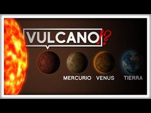El Planeta Número Cero: La Historia de Vulcano