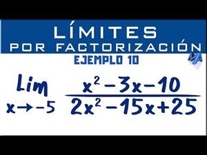 Solución de límites por factorización | Ejemplo 10