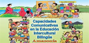 Capacidades comunicativas en la educación intercultural bilingüe: Amazonía (PerúEduca)