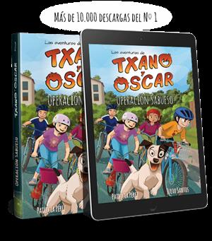 Las aventuras de Txano y Óscar. Literatura infantil freemium