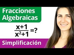Simplificación de Fracciones Algebraicas