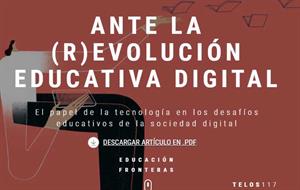 Ante la (r)evolución educativa digital. Revista Telos