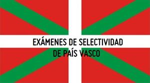 Exámenes de selectividad del País Vasco