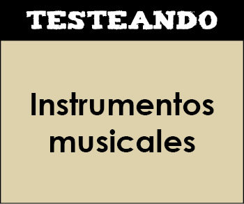 Instrumentos musicales. 1º ESO - Música (Testeando)