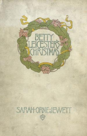 Betty Leicester's Christmas (International Children's Digital Library)