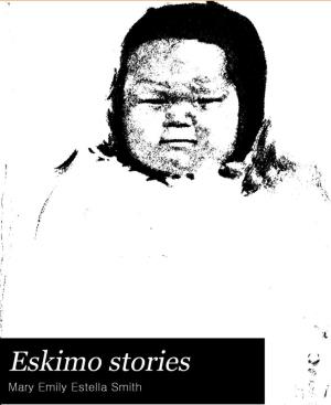 Eskimo stories (International Children's Digital Library)