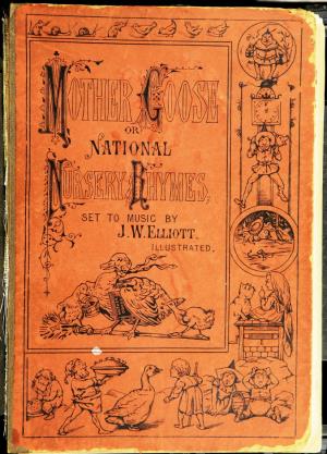 Mother Goose or National nursery rhymes (International Children's Digital Library)