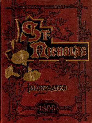 St. Nicholas. March 1896 (International Children's Digital Library)