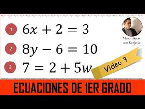 Ecuaciones lineales (de 1er grado). Video 3 de 8