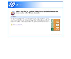 Política educativa en Andalucía para la Sociedad del Conocimiento. La incorporación de las TIC a la educación