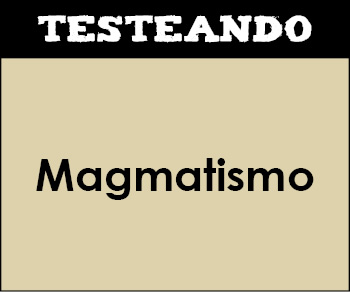 Magmatismo. 1º Bachillerato - Geología (Testeando)