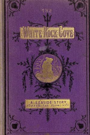 Story of the White-Rock Cove (International Children's Digital Library)