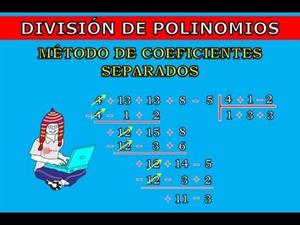 División de polinomios por coeficientes separados.