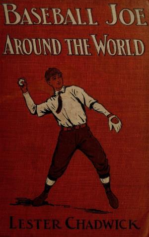Baseball Joe around the world or pitching on a grand tour (International Children's Digital Library)