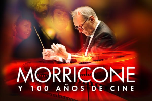 MORRICONE Y 100 AÑOS DE CINE