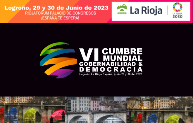 VI CUMBRE MUNDIAL DE GOBERNABILIDAD & DEMOCRIA CONTRA LA CORRUPCION