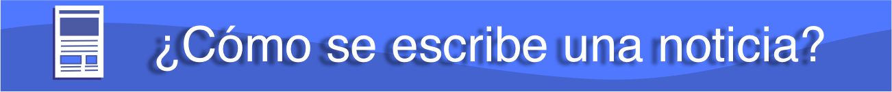 cómo se escribe una noticia