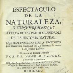 Espectáculo de la naturaleza, o conversaciones acerca de las particularidades de la historia natural, [...etc.]