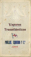 Tarjeta-Menú con listado de vinos. Vapores Trasatlánticos. Pinillos Izquierdo y Cª. Cádiz. [ca. 1912]